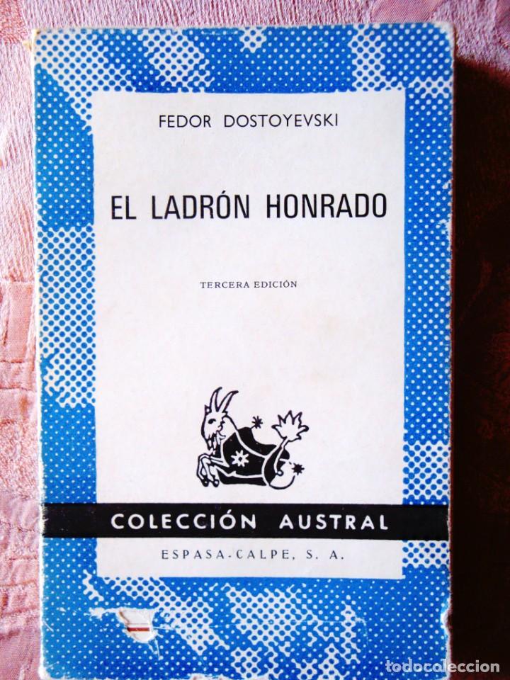Libros de segunda mano: DOSTOYEVSKI: EL LADR&Oacute;N HONRADO - AUSTRAL - Foto 1
