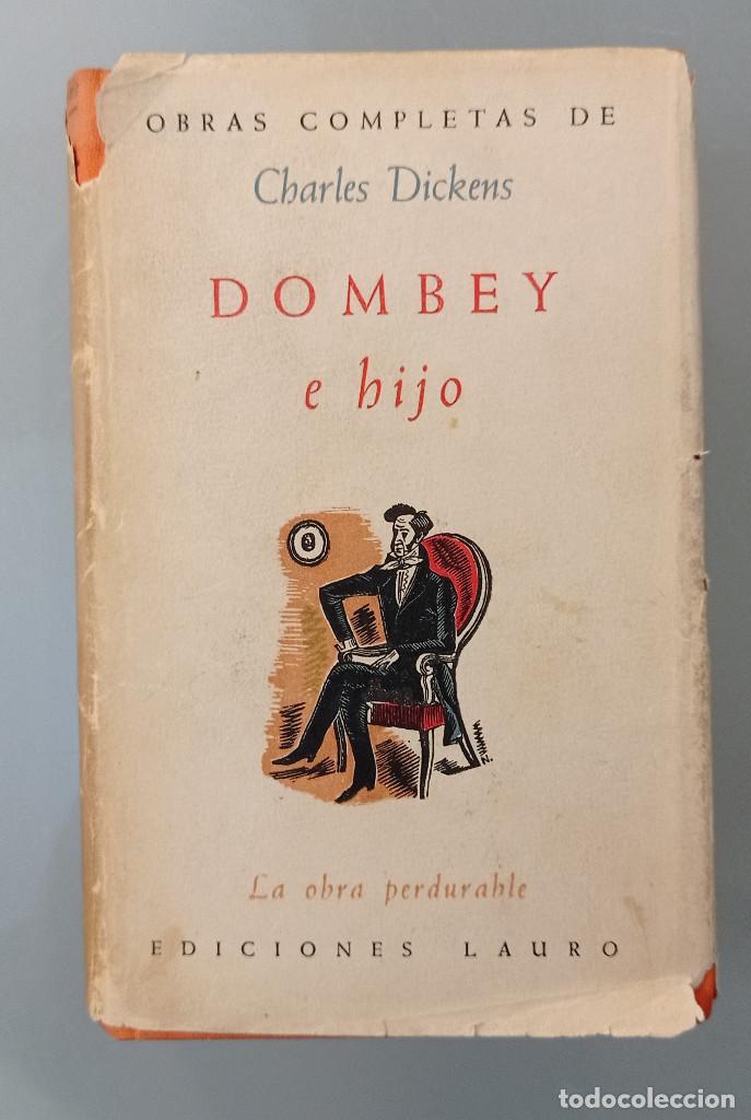 Libros de segunda mano: DOMBEY E HIJO. CHARLES DICKENS. LA OBRA PERDURABLE, EDICIONES LAURO, 1945. - Foto 1