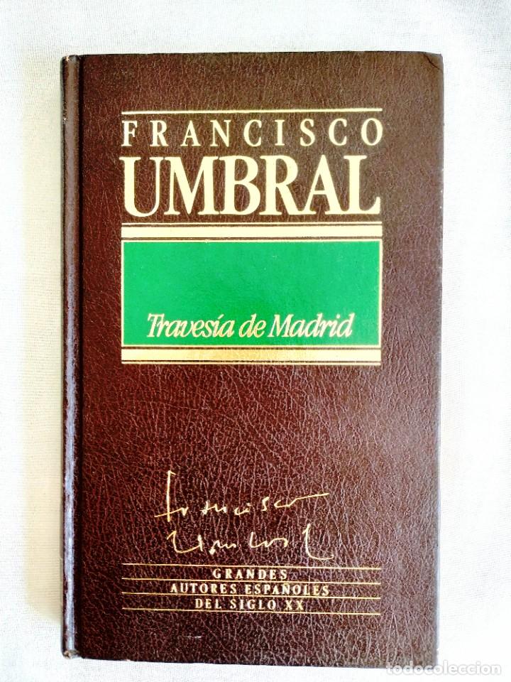 Libros de segunda mano: FRANCISCO UMBRAL: TRAVES&Iacute;A DE MADRID - Foto 1
