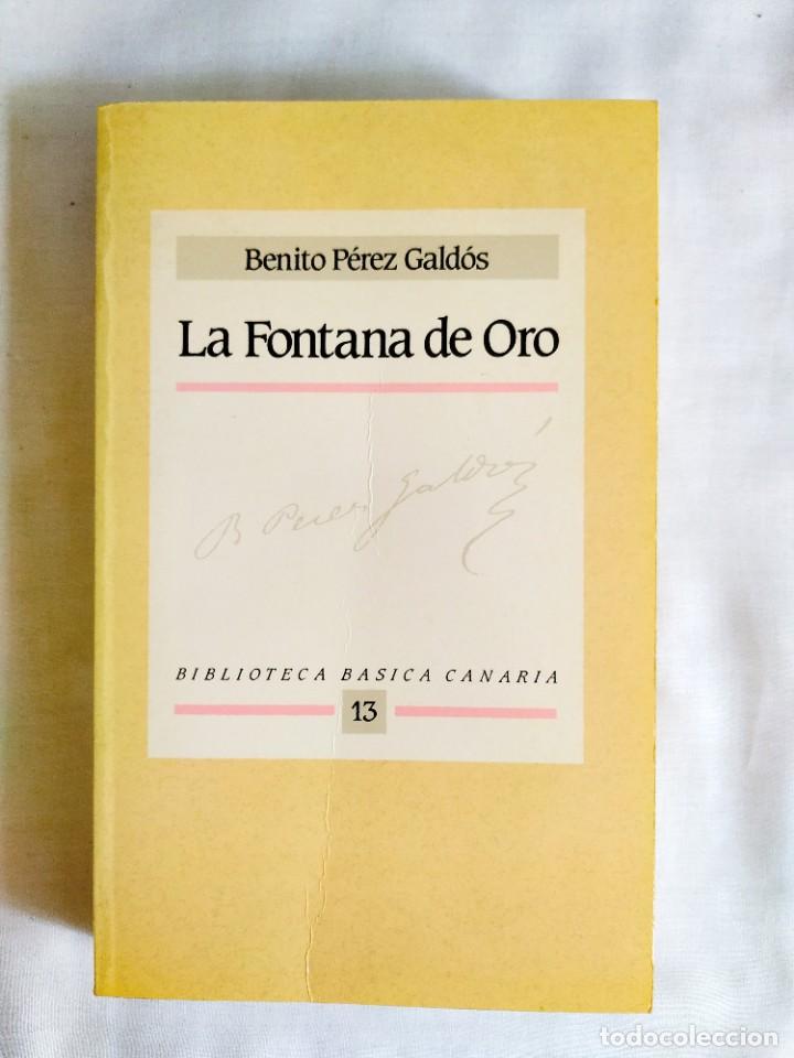 Libros de segunda mano: P&Eacute;REZ GALD&Oacute;S: LA FONTANA DE ORO - Foto 1