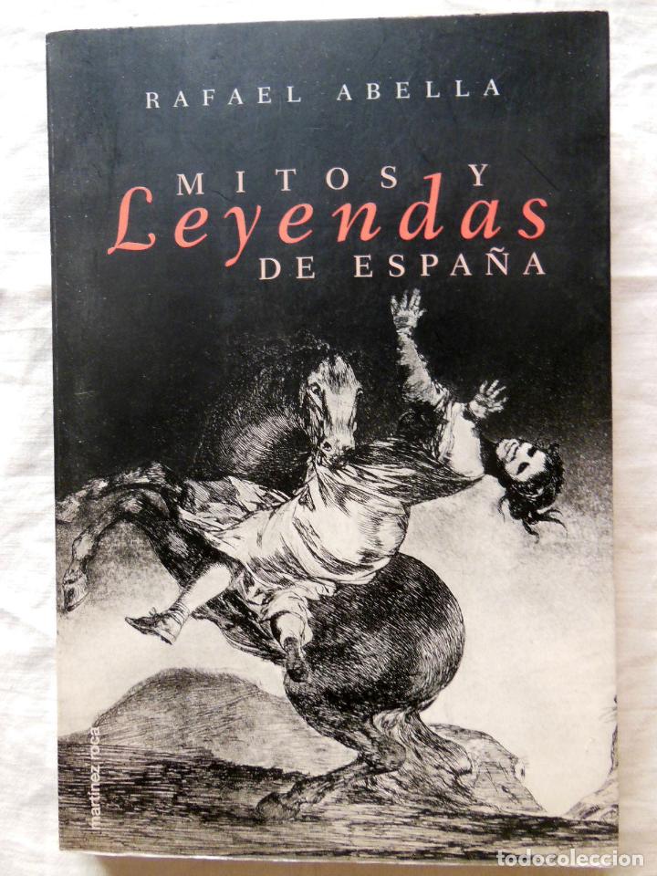 Libros de segunda mano: MITOS Y LEYENDAS DE ESPA&Ntilde;A. 2000 RAFAEL ABELLA - Foto 1