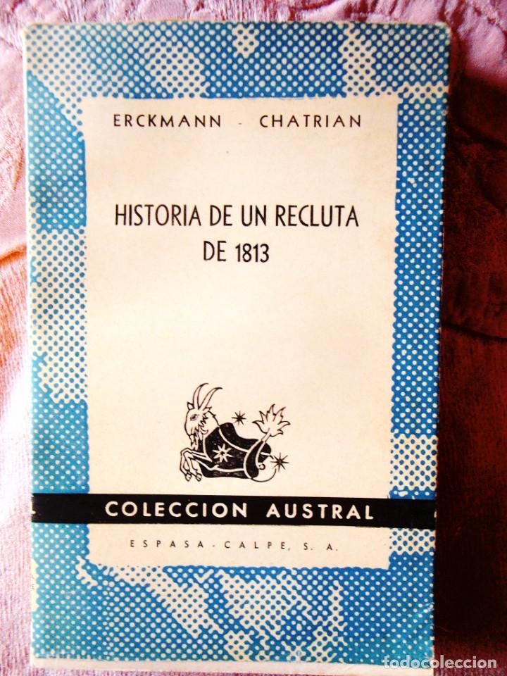 Libros de segunda mano: ERCKMANN - CHATRIAN: HISTORIA DE UN RECLUTA DE 1813 - Foto 1