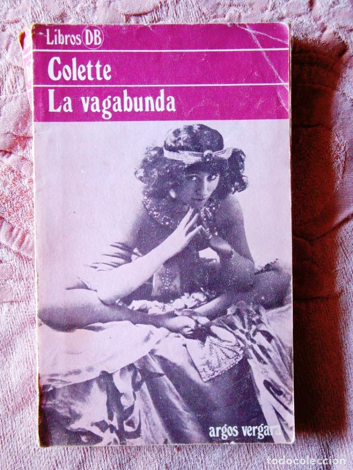 Libros de segunda mano: COLETTE: LA VAGABUNDA - Foto 1