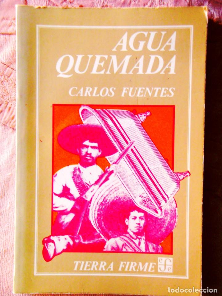 Libros de segunda mano: CARLOS FUENTES: AGUA QUEMADA - Foto 1