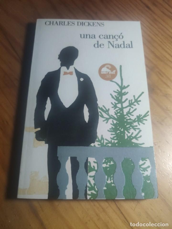 Libros de segunda mano: Una can&ccedil;&oacute; de Nadal. Charles Dickens. - Foto 1