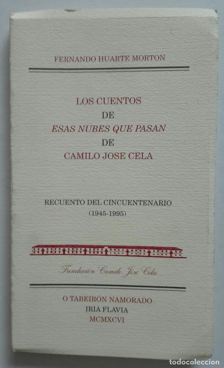 Libros de segunda mano: LOS CUENTOS DE ESAS NUBES QUE PASAN de Camilo Jos&eacute; Cela. 1996