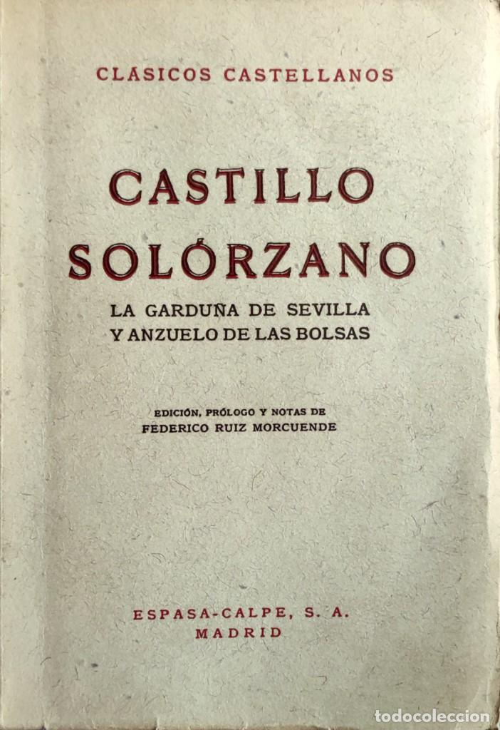 Libri di seconda mano: CASTILLO SOL&Oacute;RZANO : LA GARDU&Ntilde;A DE SEVILLA Y ANZUELO DE LAS BOLSAS. MADRID : ESPASA-CALPE, 1957.