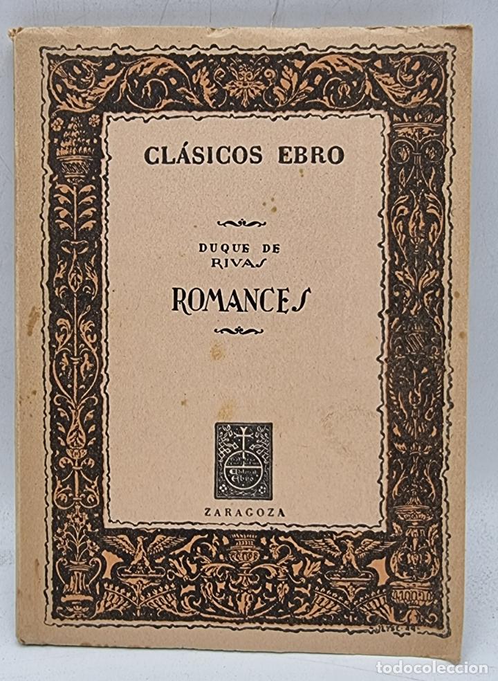Libros de segunda mano: ROMANCES. DUQUE DE RIVAS. ED. EBRO. ZARAGOZA, 1960. PAGS: 125. - Foto 1