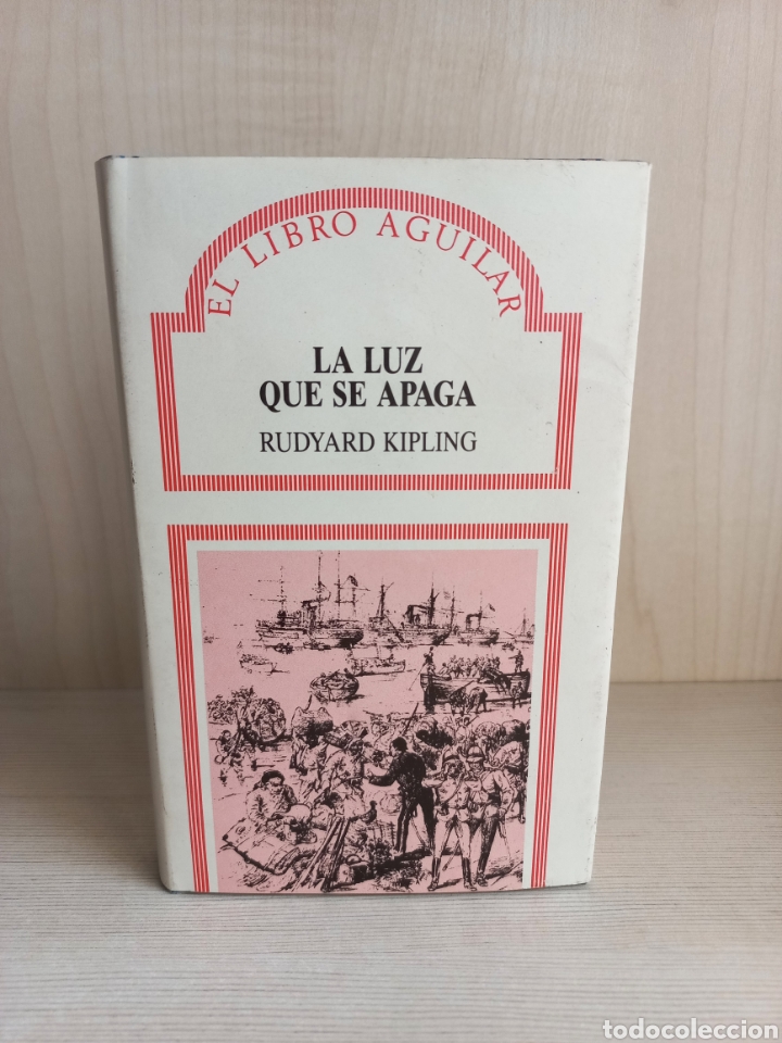 Libros de segunda mano: La luz que se apaga. Rudyard Kipling. El libro de Aguilar 8,1987. - Foto 1