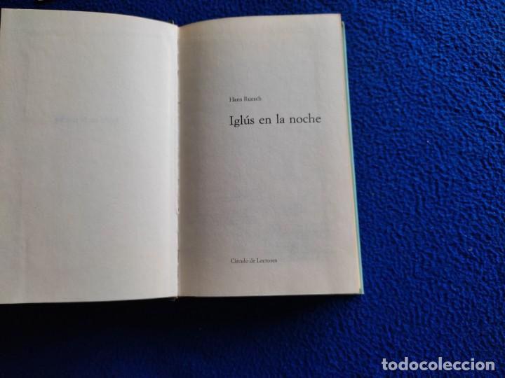 Libros de segunda mano: IGL&Uacute;S EN LA NOCHE Hans Ruesch C&iacute;rculo de Lectores 1975 - Foto 4