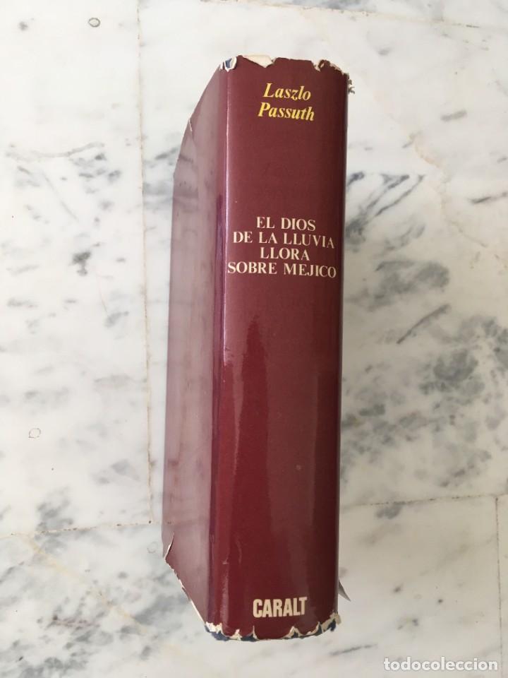 Libros de segunda mano: El Dios de la lluvia llora sobre M&eacute;jico - Laszlo Passuth - Foto 2