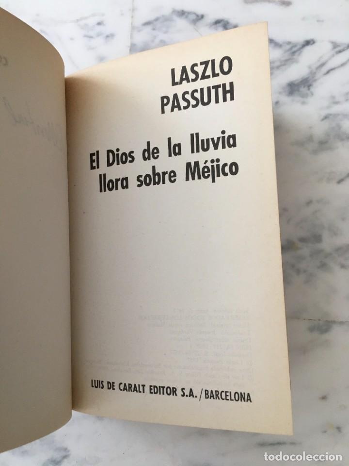 Libros de segunda mano: El Dios de la lluvia llora sobre M&eacute;jico - Laszlo Passuth - Foto 5