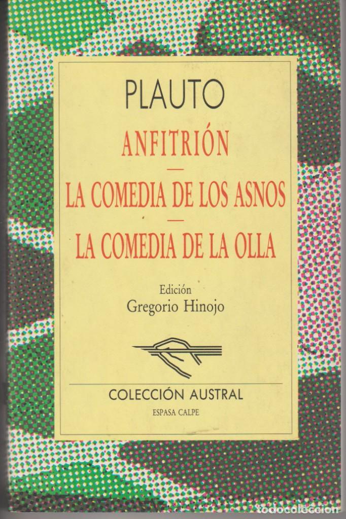 Libros de segunda mano: ANFITRION, LA COMEDIA DE LOS ASNOS, LA COMEDIA DE LA OLLA - PLAUTO - ESPASA CALPE 1996 - Foto 1