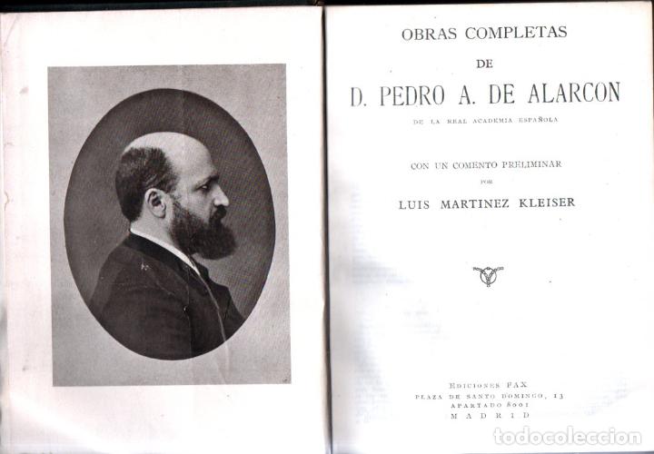 Libros de segunda mano: PEDRO ANTONIO DE ALARC&Oacute;N : OBRAS COMPLETAS (FAX, 1943) - Foto 2