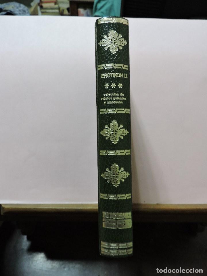 Libri di seconda mano: Erotikon II selecci&oacute;n de relatos galantes y amorosos. Aretino, An&oacute;nimos hind&uacute;es, Maupassant y otros.