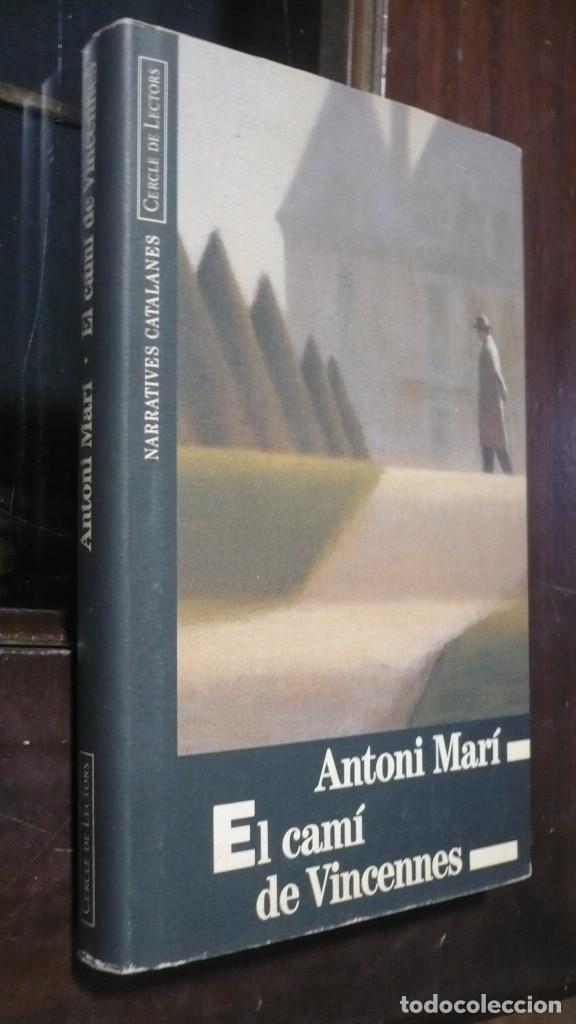 Libros de segunda mano: Antoni Mar&iacute;, El Cam&iacute; de Vincennes, en catalan. - Foto 1
