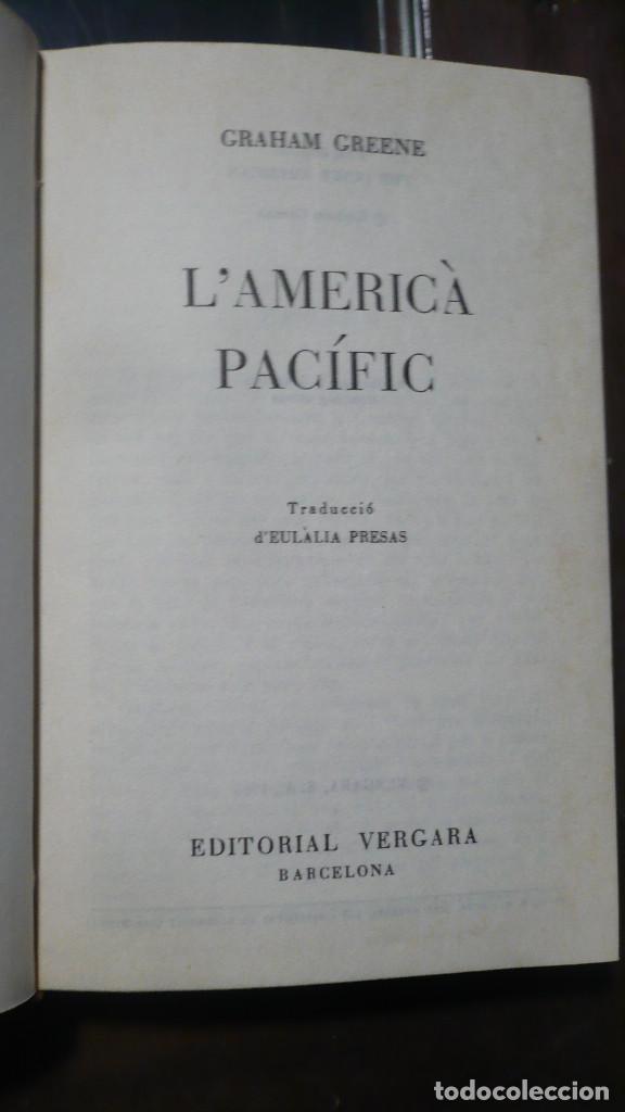 Libros de segunda mano: LAmeric&agrave; Pac&iacute;fic, Graham Greene, en catalan. - Foto 2
