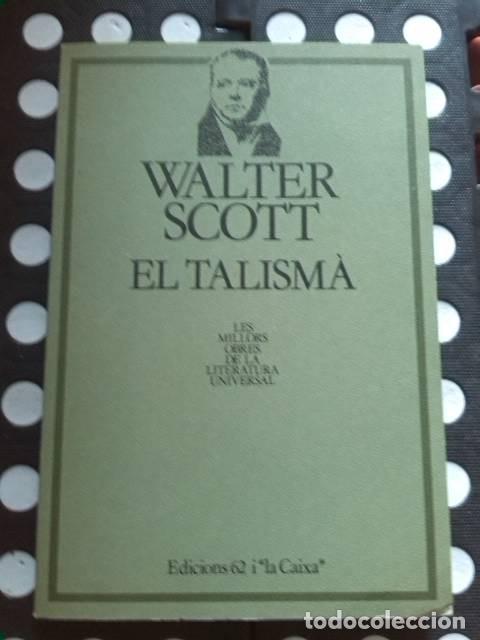 Libros de segunda mano: El talism&agrave;. Walter Scott. Edicions 62 i la Caixa. 1982. - Foto 1