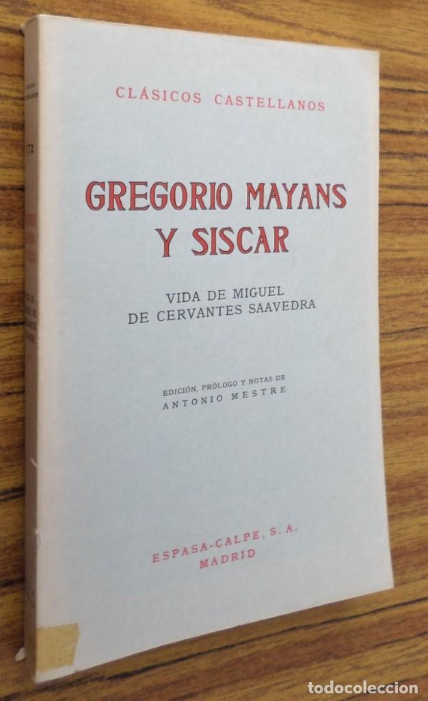 Libros de segunda mano: GREGORIO MATANS Y SISCAR -- Vida de Miguel de Cervantes Saavedra - Foto 1