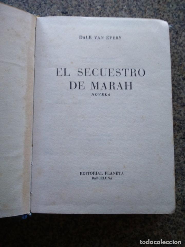 Libros de segunda mano: EL SECUESTRO DE MARAH -- DALE VAN EVERY -- PLANETA 1962 -- - Foto 1