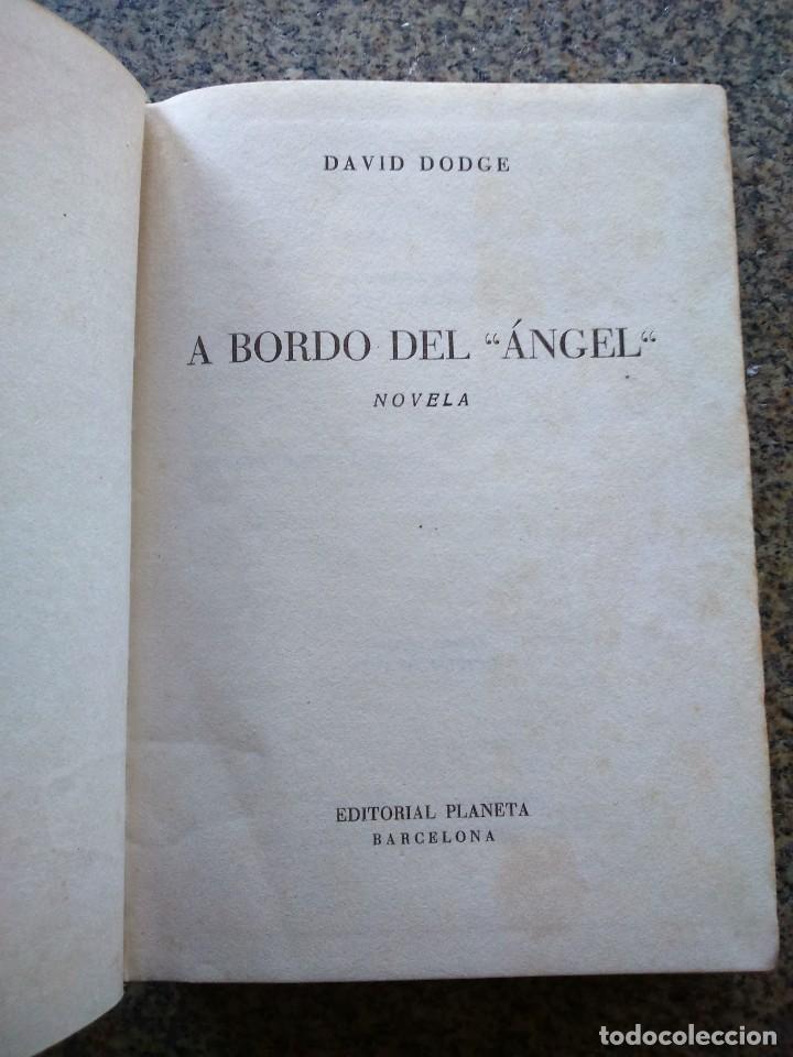 Libros de segunda mano: A BORDO DEL ANGEL -- DAVID DODGE -- PLANETA 1958 -- - Foto 1