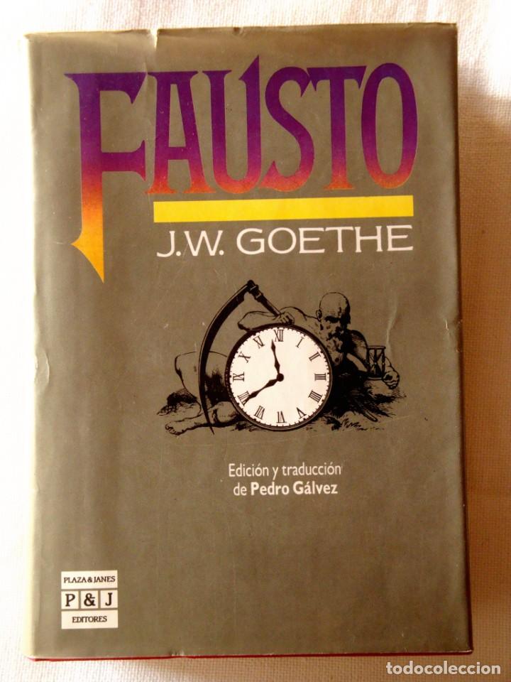 Libros de segunda mano: J. W. GOETHE: FAUSTO - ED. Y TRAD. PEDRO G&Aacute;LVEZ - COMO NUEVO - Foto 1