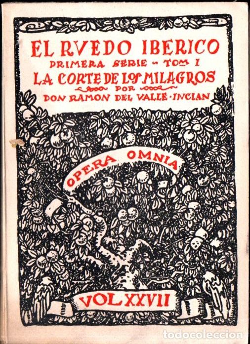 Libros de segunda mano: RAMON DEL VALLE INCL&Aacute;N : LA CORTE DE LOS MILAGROS (PLENITUD, 1954) - Foto 1