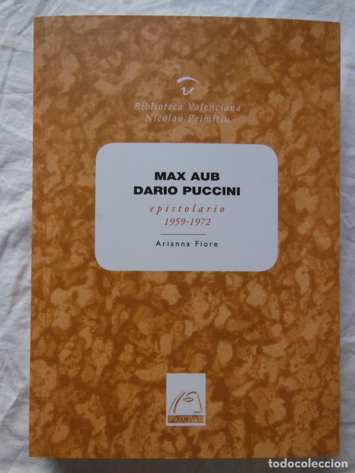 Libri di seconda mano: MAX AUB Y DARIO PUCCINI (Epistolario 1959-1972) ARIANNA FIORE. 2015