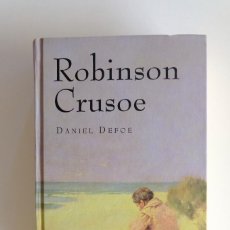 Libros de segunda mano: ROBINSON CRUSOE. DANIEL DEFOE. TRADUCCIÓN DE JULIO CORTAZAR. TAPA DURA, 2006. RANDOM HOUSE. Lote 293318258