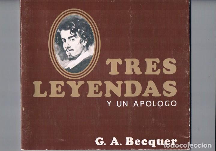 Libros de segunda mano: Tres leyendas y un apologo Gustavo Adolfo Becquer 1985 **- - Foto 1