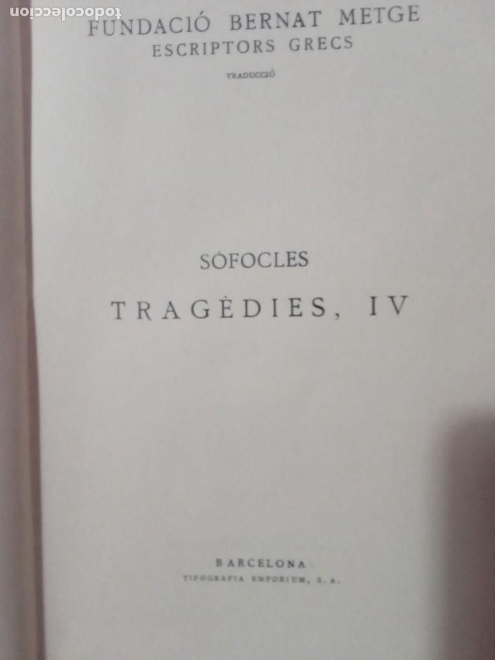 Libros de segunda mano: TRAG&Egrave;DIES. S&Ograve;FOCLES. VOL. II i IV. FUNDACI&Oacute; BERNAT METGE, - Foto 2