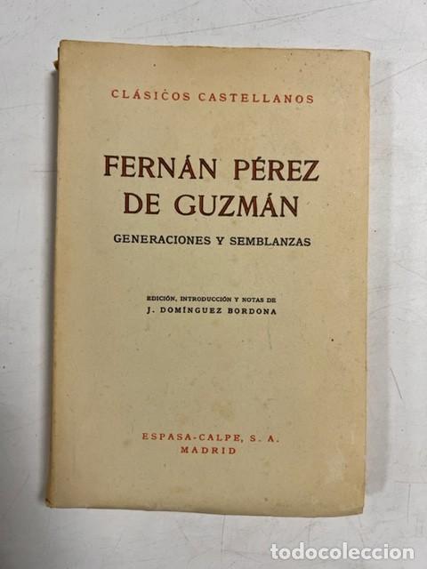 FERNAN PEREZ DE GUZMAN. GENERACIONES Y SEMBLANZAS. ESPASA-CALPE. MADRID, 1965. PAGS: 228 (Libros de Segunda Mano (posteriores a 1936) - Literatura - Narrativa - Clásicos)