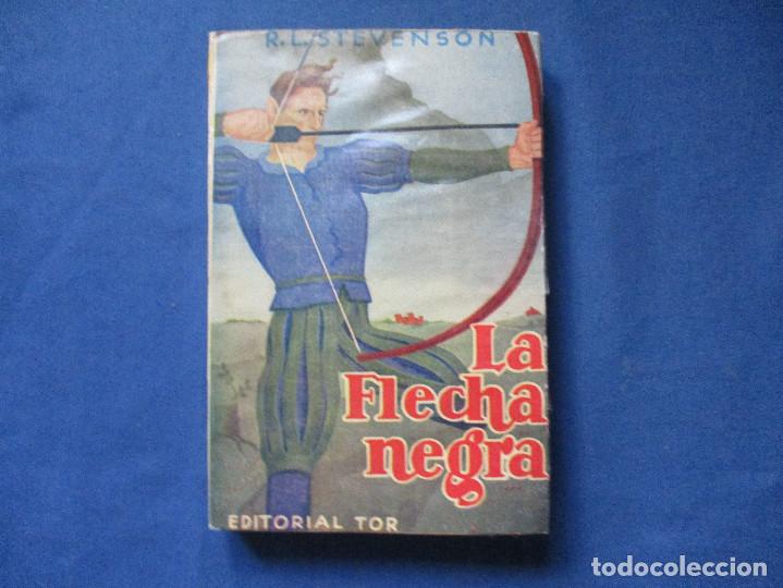 Libros de segunda mano: LA FLECHA NEGRA / 1955 R. L. STEVENSON - Foto 1