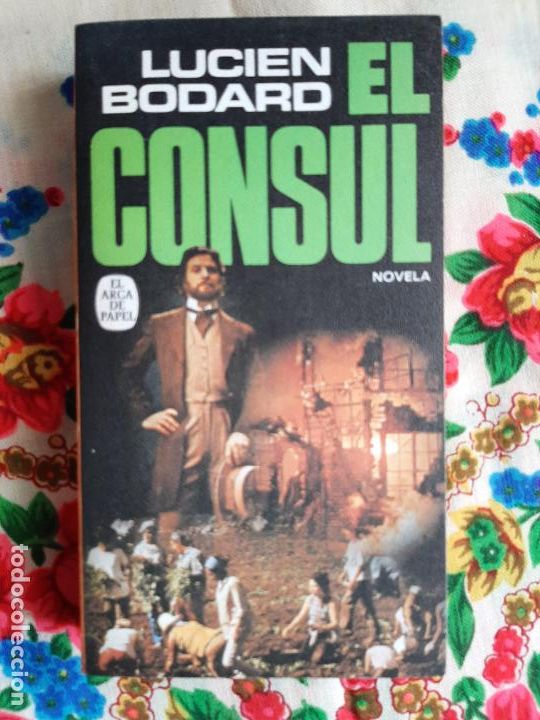Libros de segunda mano: El c&oacute;nsul - Bodard, Lucien - Foto 1