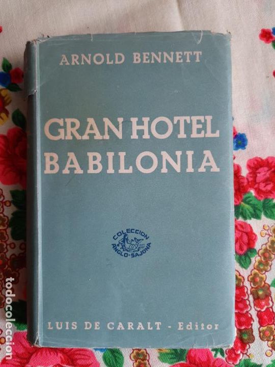 Libros de segunda mano: Gran Hotel Babilonia - Bennett, Arnold - Foto 1