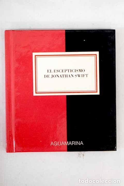 Libros de segunda mano: EL ESCEPTICISMO DE JONATHAN SWIFT - Foto 1