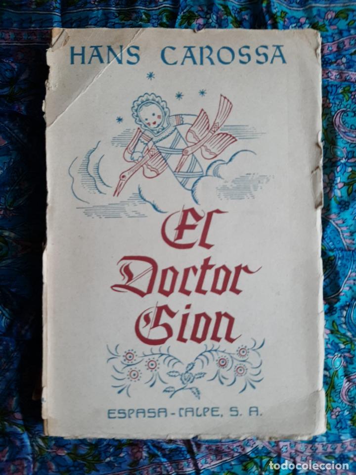 Libros de segunda mano: El Doctor Gion - Carossa, Hans - Foto 1