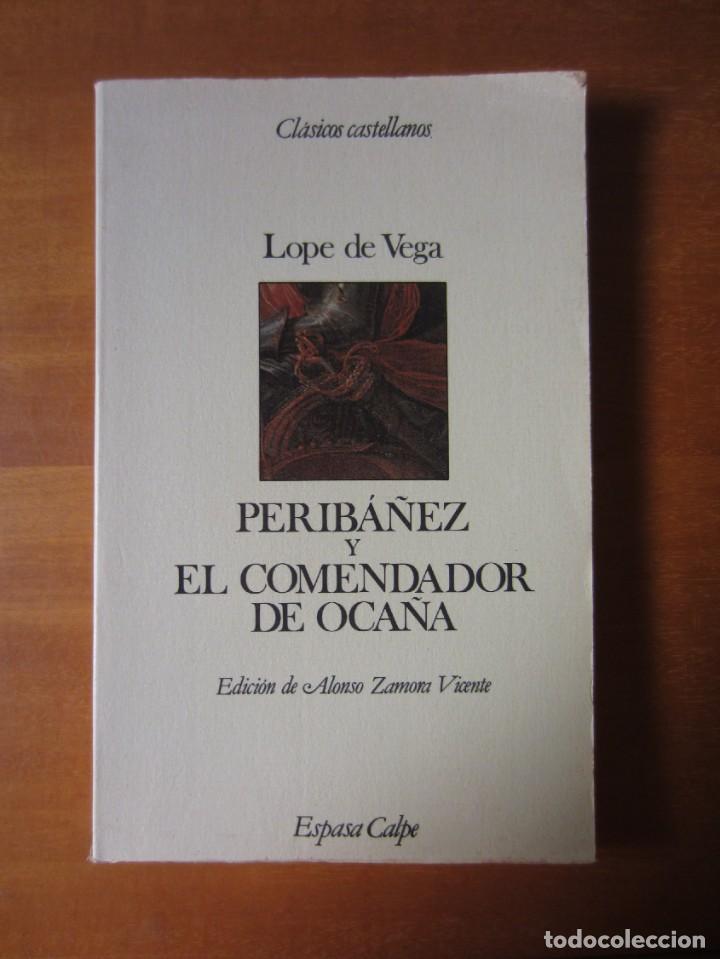 Libros de segunda mano: Perib&aacute;&ntilde;ez y el Comendador de Oca&ntilde;a (Lope de Vega) (Espasa) - Foto 1