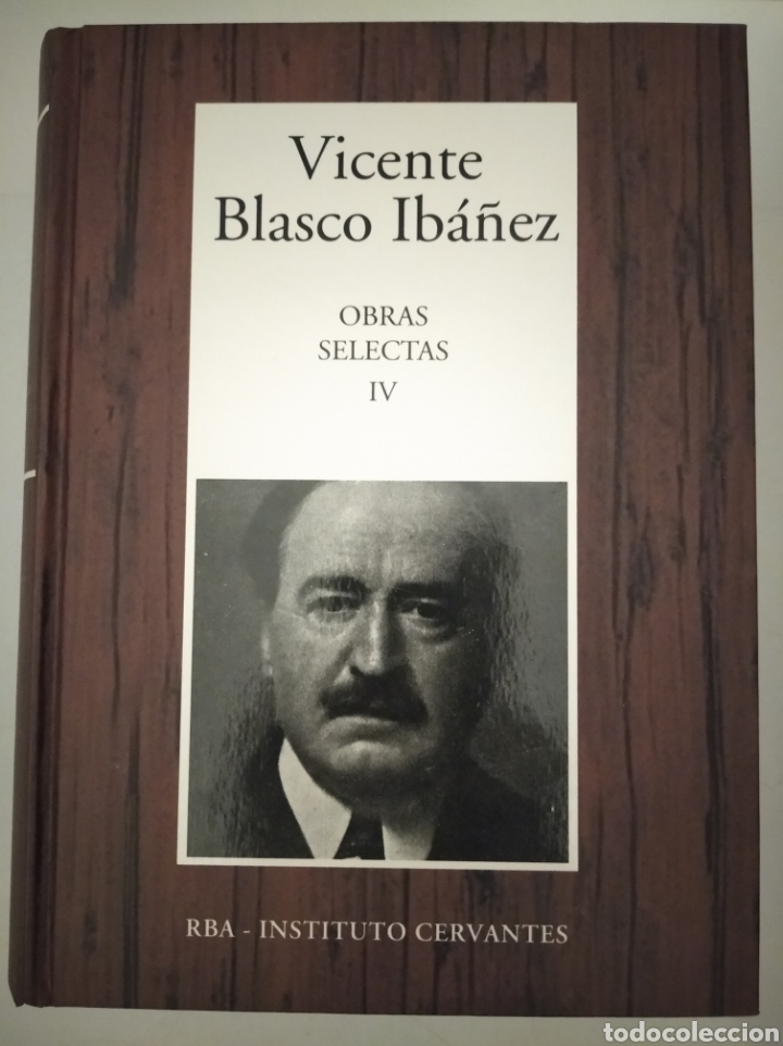 Libros de segunda mano: OBRAS SELECTAS IV- VICENTE BLASCO IB&Aacute;&Ntilde;EZ - Foto 1