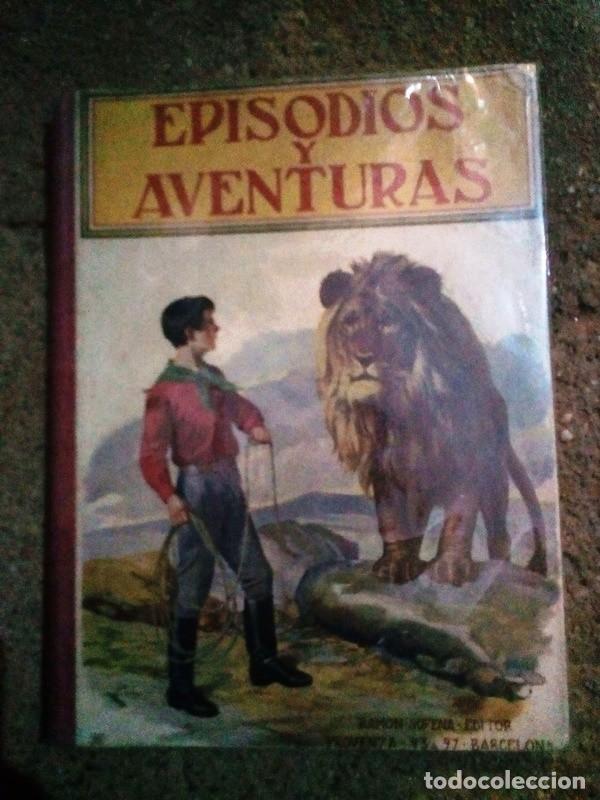 Libros de segunda mano: EPISODIOS Y AVENTURAS RAMON SOPENA editor - Foto 1