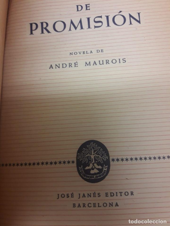 Libros de segunda mano: TIERRA DE PROMISI&Oacute;N. ANDR&Eacute; MAUROIS. A&Ntilde;O 1955 - Foto 2