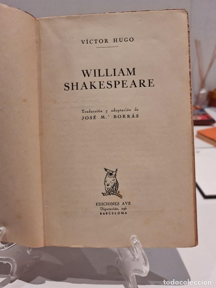Libros de segunda mano: &rdquo;William Shakespeare&rdquo;, de V&iacute;ctor HUGO. Ediciones AVE, Barcelona 1941 - Foto 4