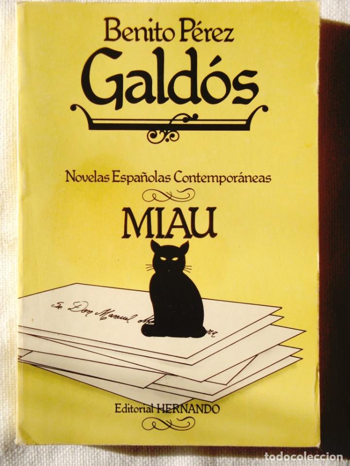 Libros de segunda mano: BENITO P&Eacute;REZ GALD&Oacute;S: MIAU - ED. HERNANDO - NUEVO - Foto 1
