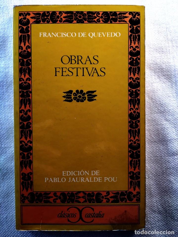 Libros de segunda mano: FRANCISCO DE QUEVEDO: OBRAS FESTIVAS - Foto 1