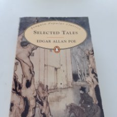 Libros de segunda mano: SELECTED TALES, EDGAR ALLAN POE, INGLÉS 1994. Lote 301695393