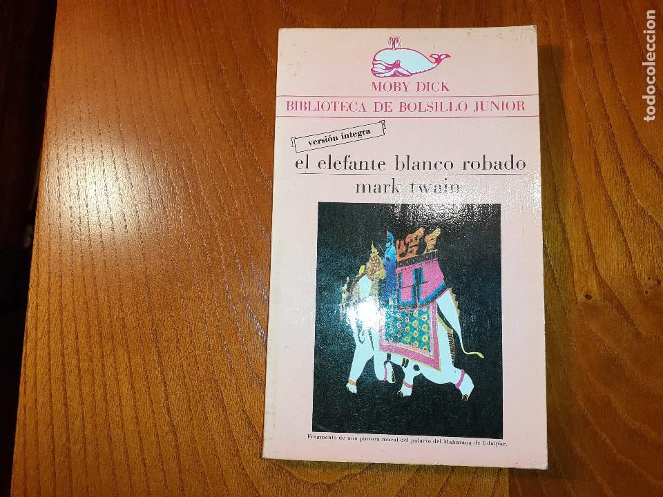 Libros de segunda mano: EL ELEFANTE BLANCO ROBADO - MARK TWAIN - Foto 1
