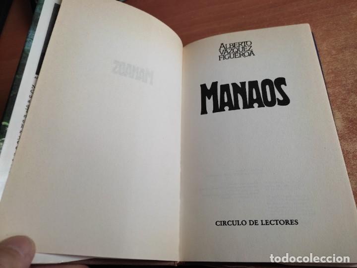 Libros de segunda mano: MANAOS Alberto Vazquez Figueroa C&iacute;rculo de Lectores 1981 - Foto 4