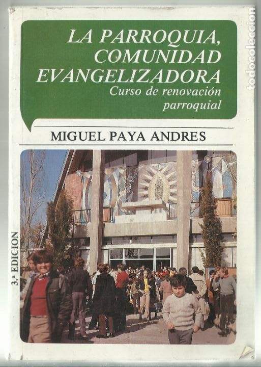 Libros de segunda mano: La Parroquia, comunidad evangelizadora - Miguel Paya Andr&eacute;s