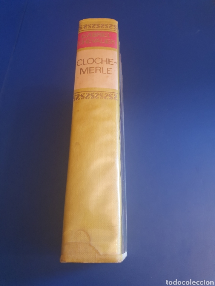 Libros de segunda mano: CLOCHEMERLE GABRIEL CHEVALIER C&Iacute;RCULO DE LECTORES A&Ntilde;O 1966 - Foto 2