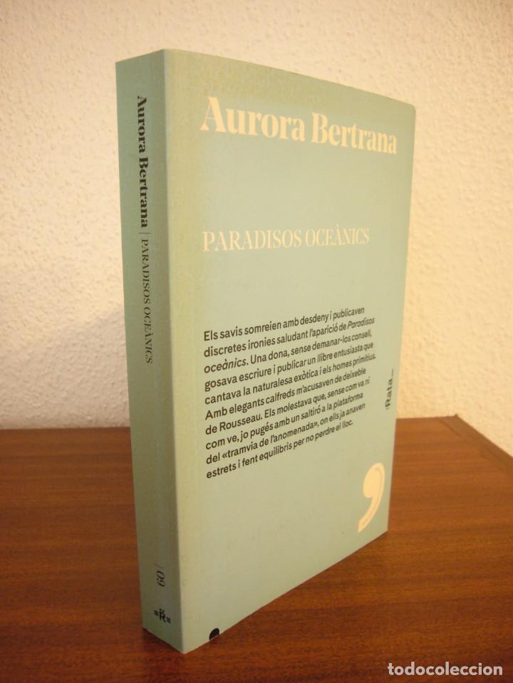 AURORA BERTRANA: PARADISOS OCEÀNICS (RATA, 2017) (Libros de Segunda Mano (posteriores a 1936) - Literatura - Narrativa - Clásicos)